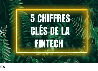 5 chiffres clés de la fintech 5 chiffres clés de la fintech