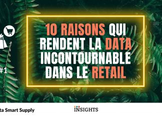 10 raisons qui rendent la data incontournable dans le retail 10 raisons qui rendent la data incontournable dans le retail