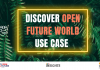 Discover Open Future World – Use case Open Future world use case